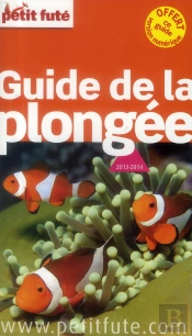 Plongee Dans Le Monde 2013 Petit Fute