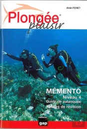 Plongée Plaisir ; Mémento Niveau 4 ; Guide De Palanquée ; Fiches De Révision