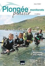 Plongee Plaisir Monitorats - 3eme Edition