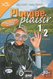 Plongee Plaisir Niveaux 1+2 : Initiation Perfectionnement - 6eme Edition