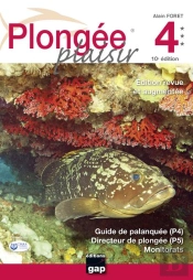 Plongee Plaisir Niveaux 4 Et 5 - 10eme Edition