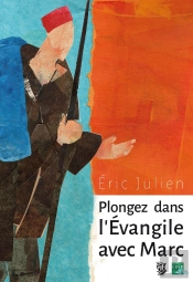 Plongez Dans L'Evangile Avec Marc