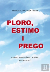Ploro, Estimo I Prego