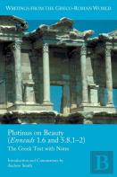 Plotinus On Beauty (Enneads 1.6 And 5.8.1-2)
