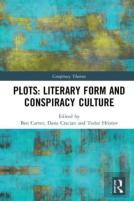 Plots: Literary Form And Conspiracy Culture