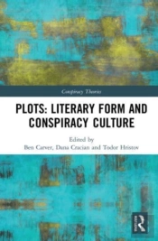 Plots: Literary Form And Conspiracy Culture