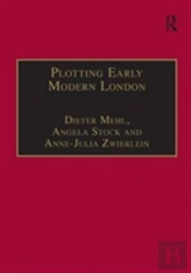 Plotting Early Modern London