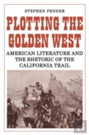 Plotting The Golden West