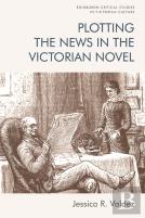 Plotting The News In The Victorian Novel