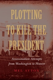Plotting To Kill The President