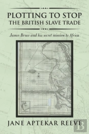 Plotting To Stop The British Slave Trade