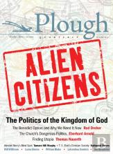 Plough Quarterly No. 11 - Alien Citizens