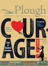 Plough Quarterly No. 12 - Courage
