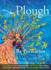 Plough Quarterly No. 14 - Re-Formation