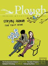 Plough Quarterly No. 15 - Staying Human