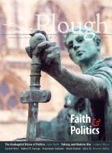 Plough Quarterly No. 24 Â€“ Faith And Politics