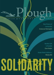 Plough Quarterly No. 25 Â€“ Solidarity