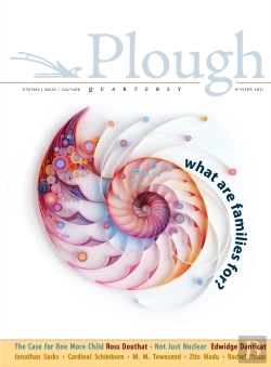Bertrand.pt - Plough Quarterly No. 26 Â€“ What Are Families For?