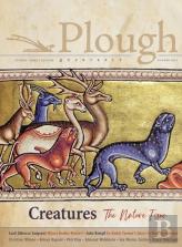 Plough Quarterly No. 28 Â€“ Creatures