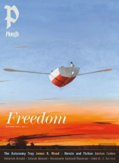 Plough Quarterly No. 41 Â€“ Freedom