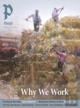 Plough Quarterly No. 43 Â€“ Why We Work