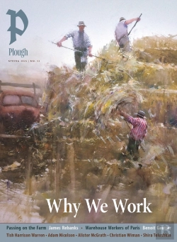 Bertrand.pt - Plough Quarterly No. 43 Â€“ Why We Work