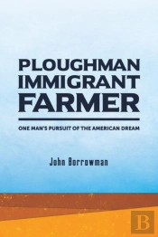 Ploughman, Immigrant, Farmer