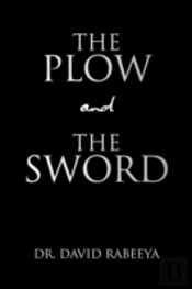 Plow And The Sword