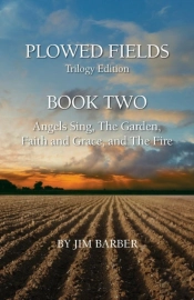 Plowed Fields Trilogy Edition