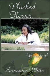 Plucked Flower...We Made It!
