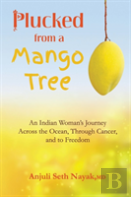 Plucked From A Mango Tree