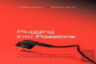 Plugging Into Passions