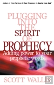 Plugging Into The Spirit Of Prophecy