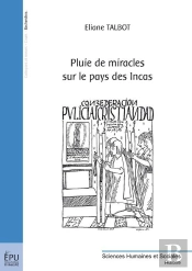 Pluie De Miracles Sur Le Pays Des Incas