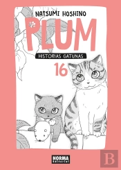 Plum 16. Historias Gatunas