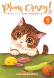 Plum Crazy! Tales Of A Tiger-Striped Cat Vol. 1