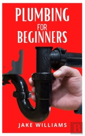 Plumbing For Beginners
