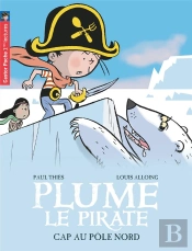 Plume Le Pirate T.8 ; Cap Au Pôle-Nord