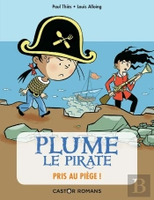 Plume Le Pirate Tome 9 : Pris Au Piège !