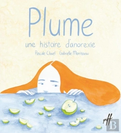 Bertrand.pt - Plume, Une Histoire D'Anorexie