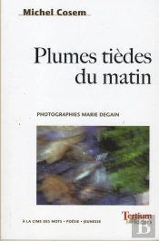 Plumes Tièdes Du Matin