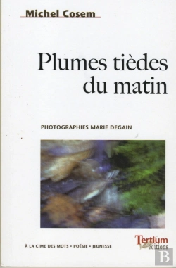 Bertrand.pt - Plumes Tièdes Du Matin