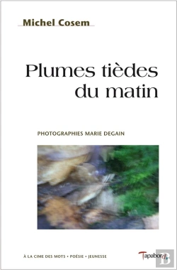 Bertrand.pt - Plumes Tièdes Du Matin
