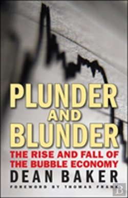 Bertrand.pt - Plunder And Blunder: The Rise And Fall Of The Bubble Economy