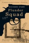 Plunder Squad Â€“ A Parker Novel