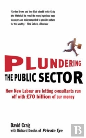 Plundering The Public Sector