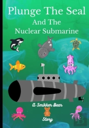 Plunge The Seal And The Nuclear Submarine