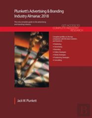 Plunkett'S Advertising & Branding Industry Almanac 2018