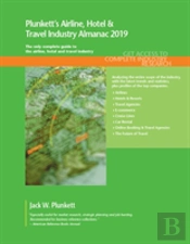 Plunkett'S Airline, Hotel & Travel Industry Almanac 2019