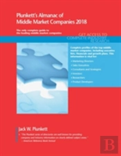 Plunkett'S Almanac Of Middle Market Companies 2018